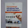 Administrasi KESEHATAN MASYARAKAT