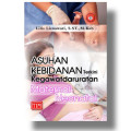 Asuhan Kebidanan terkini Kegawatdarutan Maternal dan Neonatal