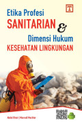 Etika Profesi Sanitarian & Dimensi Hukum Kesehatan Lingkungan