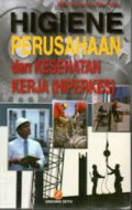 Higiene Perusahaan dan Kesehatan Kerja (Hiperkes)