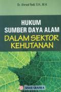 Hukum Sumber Daya Alam Dalam Sektor Kehutanan