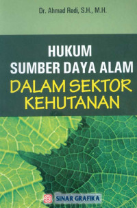 Image of Hukum Sumber Daya Alam Dalam Sektor Kehutanan