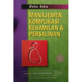 MANAJEMEN KOMPLIKASI KEHAMILAN & PERSALINAN