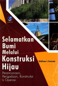 Selamatkan Bumi Melalui Kontruksi Hijau