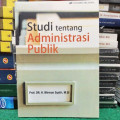 Studi tentang Administrasi Publik