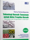 Teknologi Rumah Tanaman untuk Iklim tropika Basah