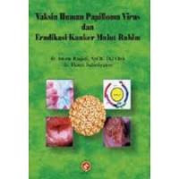 Image of Vaksin Human Papilloma Virus dan Eradikasi Kanker Mulut Rahim